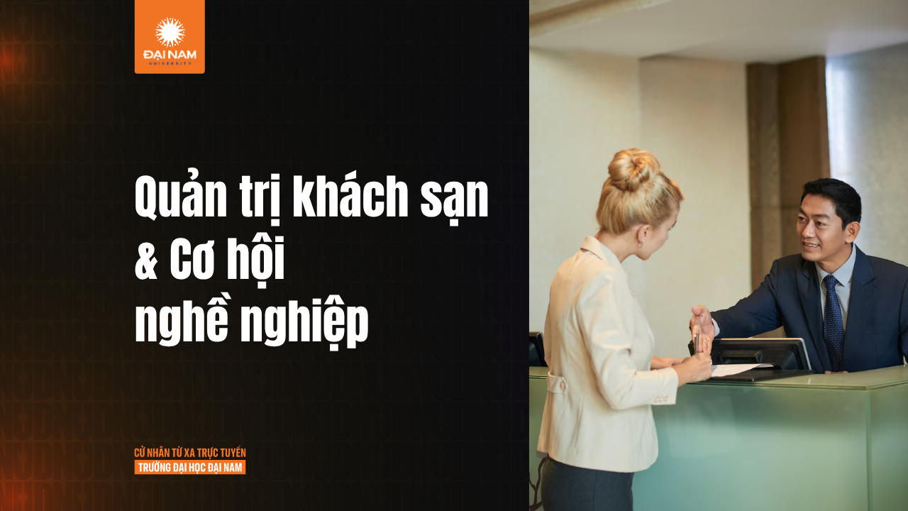 Tìm hiểu ngành Quản trị khách sạn là gì