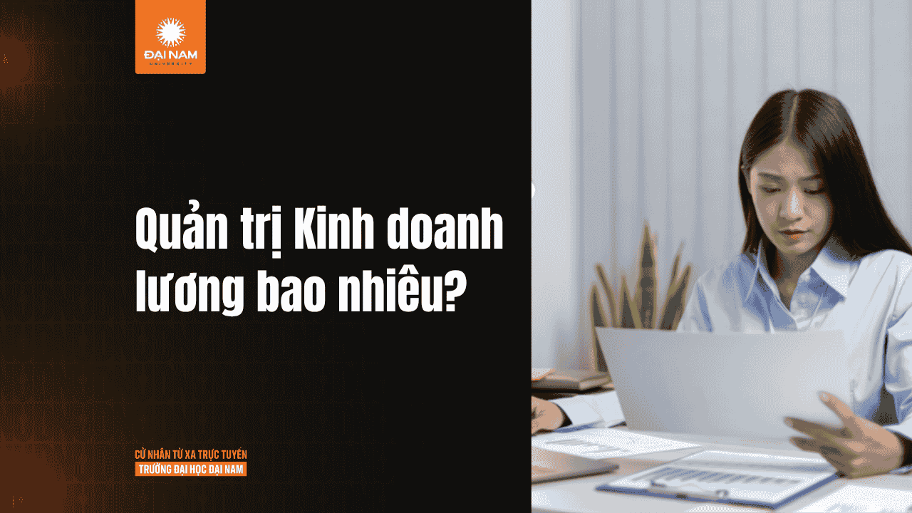 Mức lương trung bình của ngành Quản trị Kinh doanh