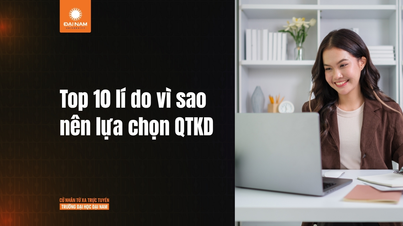 10 lý do chọn ngành Quản trị Kinh doanh