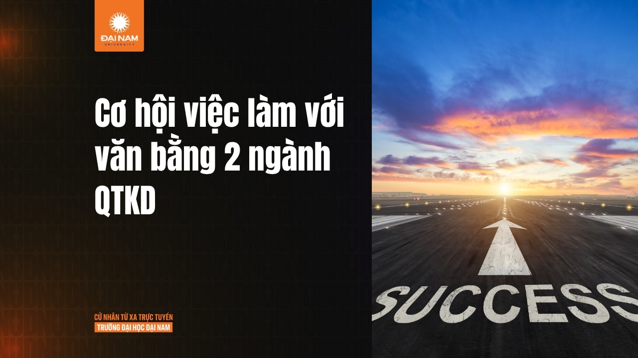 Văn bằng 2 Quản trị Kinh doanh: Cơ hội thăng tiến cho người đi làm