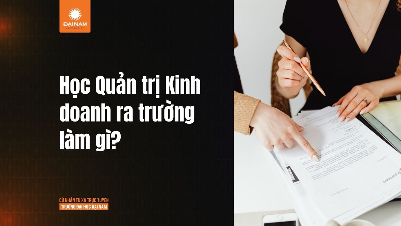 Học Quản trị Kinh doanh ra làm gì? 10+ cơ hội nghề nghiệp