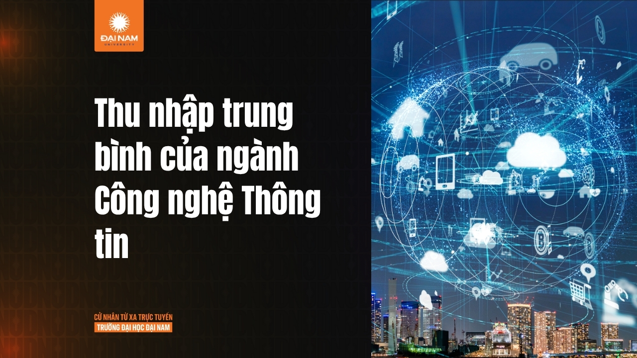 Tất tần tật về mức lương trung bình của ngành Công nghệ Thông tin